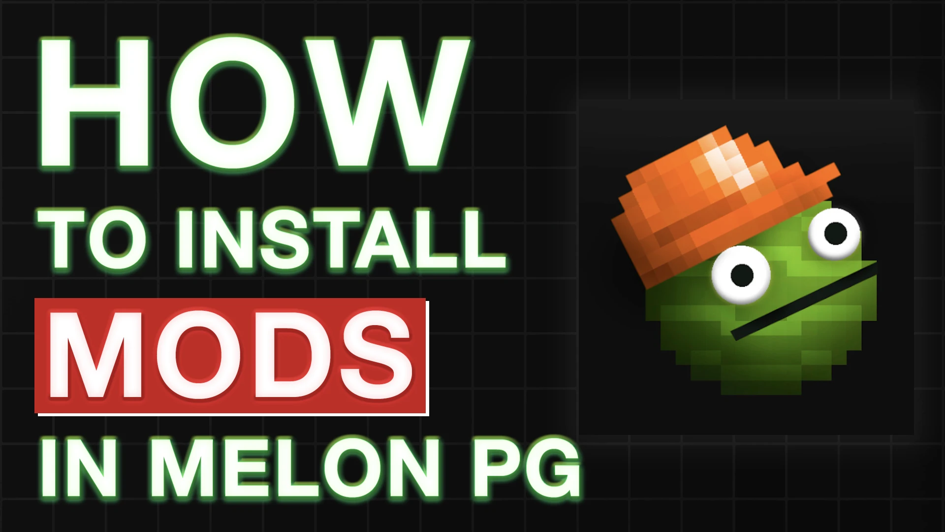 HOW TO INSTALL MODS IN MELON PLAYGROUND